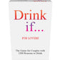 Drink If... For Lovers