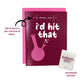 I'd Hit That Greeting Card w/Matchbook